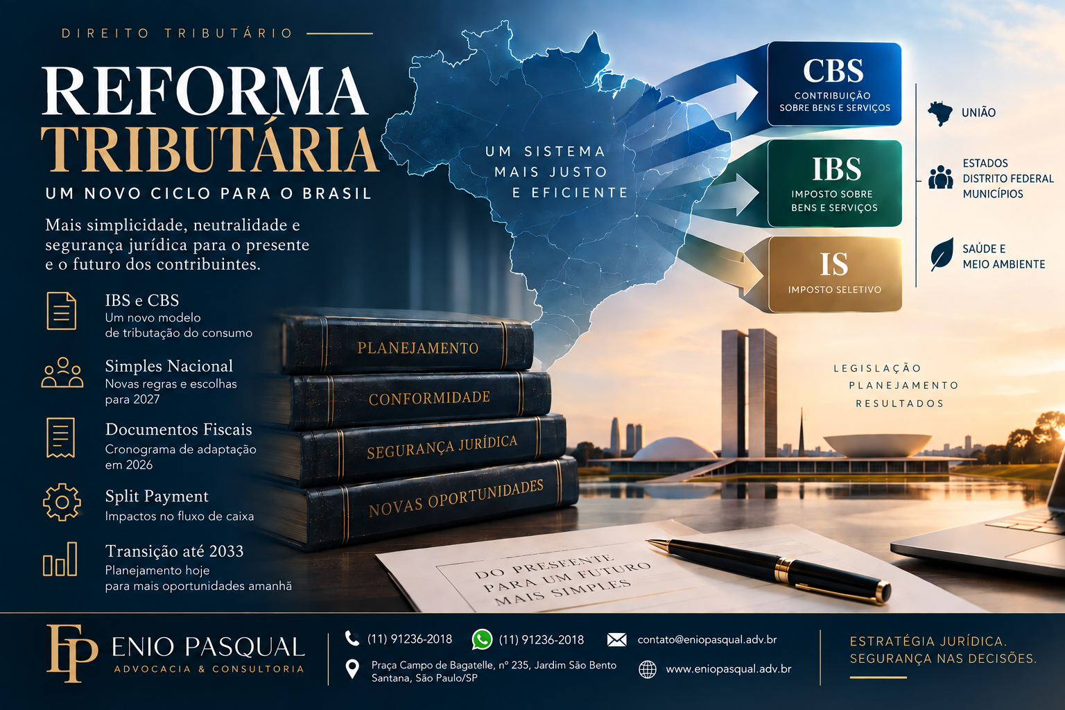 Reforma Tributária 2026 — IBS, CBS, Imposto Seletivo, Simples Nacional, documentos fiscais e transição tributária.